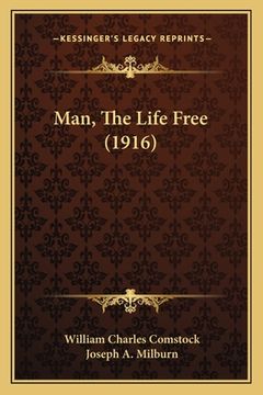 portada Man, The Life Free (1916) (en Inglés)
