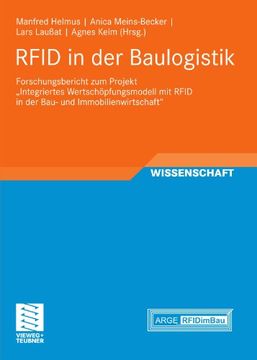 portada RFID in der Baulogistik: Forschungsbericht zum Projekt "Integriertes Wertschöpfungsmodell mit RFID in der Bau- und Immobilienwirtschaft" (RFID im Bauwesen) (German Edition)