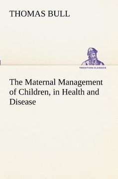 portada the maternal management of children, in health and disease