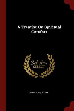 portada A Treatise On Spiritual Comfort (in English)