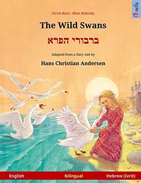 portada The Wild Swans Varvoi Hapere. Bilingual Children's Book Adapted From a Fairy Tale by Hans Christian Andersen (English Hebrew (Ivrit)) (Www. Childrens-Books-Bilingual. Com) 