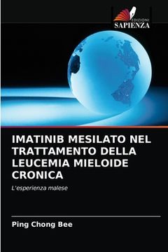 portada Imatinib Mesilato Nel Trattamento Della Leucemia Mieloide Cronica (en Italiano)