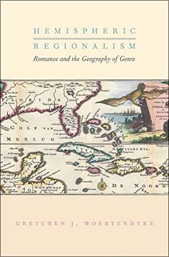 portada Hemispheric Regionalism: Romance and the Geography of Genre (Imagining the Americas) (in English)