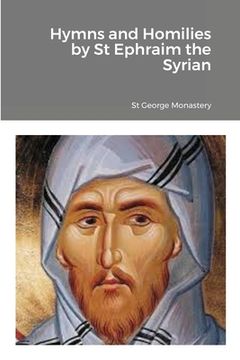 portada Hymns and Homilies by St Ephraim the Syrian (en Inglés)