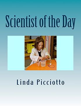 portada Scientist of the Day: A Classroom or Home Science Program for Students Ages 6-12