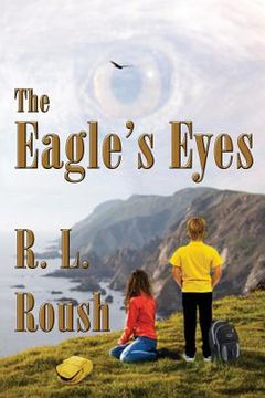 portada The Eagle's Eyes (en Inglés)