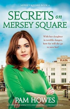 portada Secrets on Mersey Square: A completely addictive and heartbreaking family saga (en Inglés)