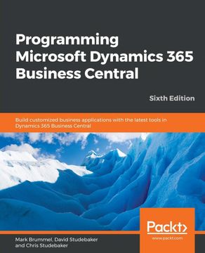 portada Programming Microsoft Dynamics 365 Business Central: Build Customized Business Applications With the Latest Tools in Dynamics 365 Business Central, 6th Edition 