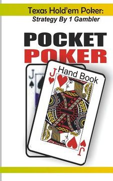 portada Texas Hold'em Poker: Strategy by 1 Gambler (en Inglés)