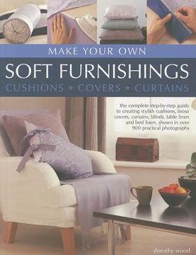 portada Make Your Own Soft Furnishings: Cushions, Covers, Curtains (en Inglés)