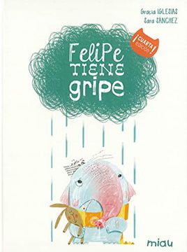 portada Felipe Tiene Gripe 4'ed (in Spanish)