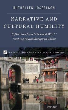 portada Narrative and Cultural Humility: Reflections From "The Good Witch" Teaching Psychotherapy in China (Explorations in Narrative Psychology) (in English)