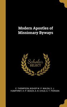 portada Modern Apostles of Missionary Byways