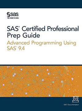portada Sas Certified Professional Prep Guide: Advanced Programming Using sas 9. 4 
