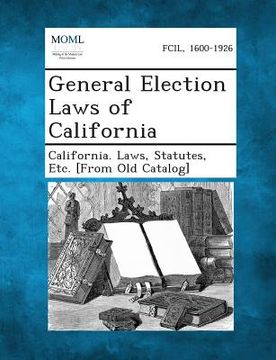 portada General Election Laws of California (en Inglés)