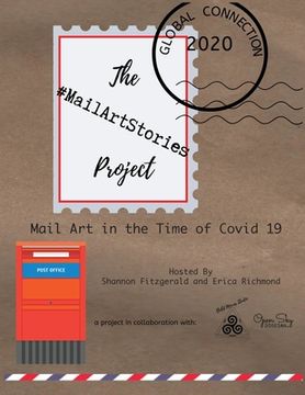 portada The Mail Art Stories Project: Mail Art in the Time of Covid 19 (in English)