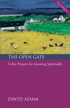 portada The Open Gate: Celtic Prayers for Growing Spiritually (en Inglés)