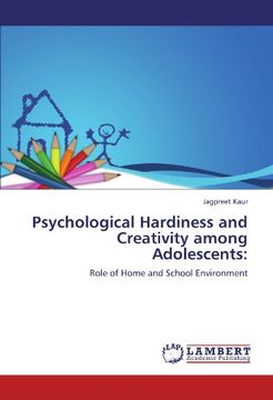 portada Psychological Hardiness and Creativity among Adolescents:: Role of Home and School Environment