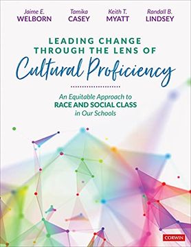 portada Leading Change Through the Lens of Cultural Proficiency: An Equitable Approach to Race and Social Class in our Schools (in English)