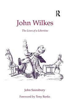 portada John Wilkes: The Lives of a Libertine (en Inglés)