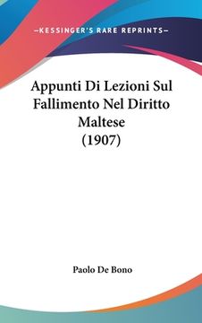 portada Appunti Di Lezioni Sul Fallimento Nel Diritto Maltese (1907) (in Italian)