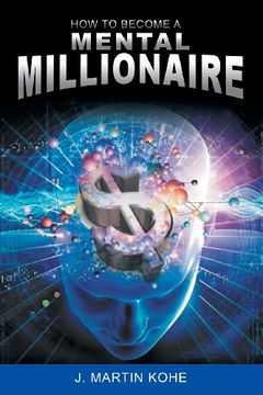 portada How to Become a Mental Millionaire (en Inglés)