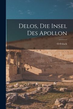 portada Delos, Die Insel Des Apollon (in German)
