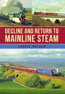 portada Decline and Return to Mainline Steam: Special Trains in the 1960S, 1970S and 1980S (in English)