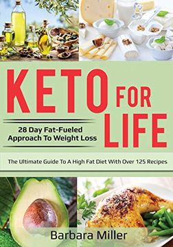 portada Keto for Life: 28 day Fat-Fueled Approach to Weight Loss (en Inglés)