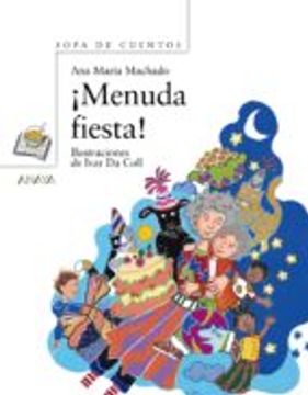 ¡Menuda fiesta! (Primeros Lectores - Sopa De Cuentos)