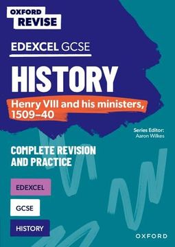 portada Oxford Revise: Edexcel Gcse History: Henry Viii and his Ministers, 1509-40 Complete Revision and Practice (en Inglés)