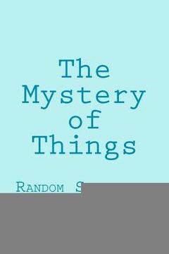 portada the mystery of things (en Inglés)