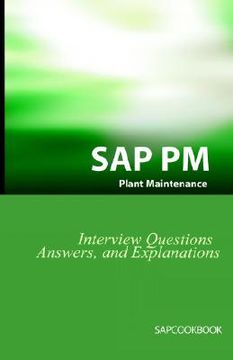 portada Sap pm Interview Questions, Answers, and Explanations: Sap Plant Maintenance Certification Review (en Inglés)