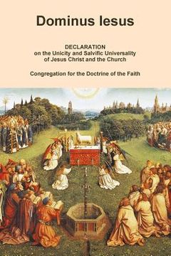 portada DOMINUS IESUS, Declaration on the Unicity and Salvific Universality of Jesus Christ and the Church (en Inglés)