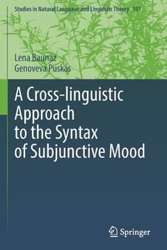 portada A Cross-Linguistic Approach to the Syntax of Subjunctive Mood (in English)