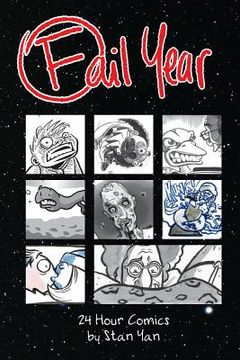 portada Fail Year: 24 Hour Comics by Stan Yan (en Inglés)