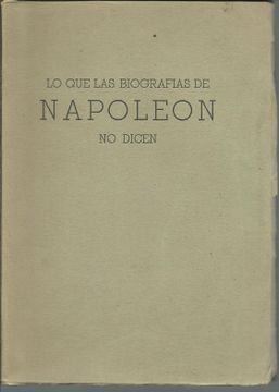 portada Lo que las Biografias de Napoleon no Dicen