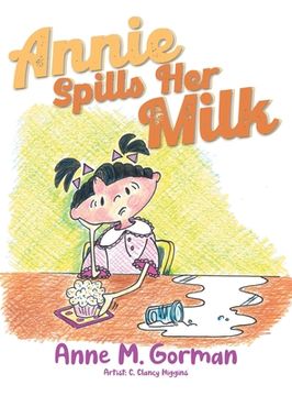 portada Annie Spills Her Milk (in English)