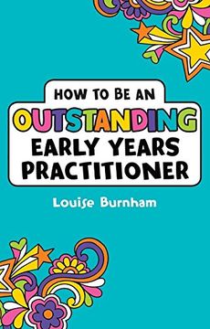 portada How to be an Outstanding Early Years Practitioner (en Inglés)