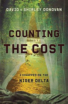 portada Counting the Cost: Kidnapped in the Niger Delta (Biography) (en Inglés)