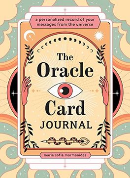 portada The Oracle Card Journal: A Personalized Record of Your Messages From the Universe 