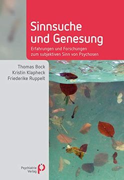 portada Sinnsuche und Genesung: Erfahrungen und Forschungen zum Subjektiven Sinn von Psychosen (in German)