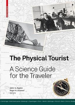 portada The Physical Tourist: A Science Guide for the Traveler (en Inglés)