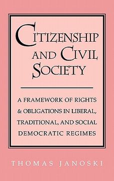 portada Citizenship and Civil Society: A Framework of Rights and Obligations in Liberal, Traditional, and Social Democratic Regimes (en Inglés)