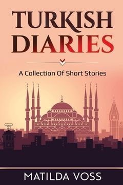 portada Turkish Diaries: A collection of short stories (en Inglés)