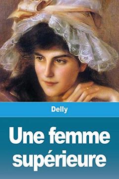 portada Une Femme Supérieure (in French)