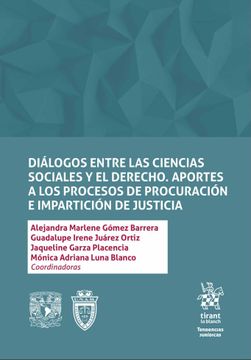 portada Diálogos Entre las Ciencias Sociales y el Derecho. Aportes a los Procesos de Procuración e Impartición de Justicia.