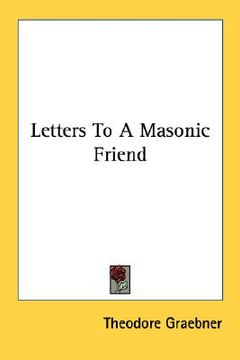 portada letters to a masonic friend (en Inglés)