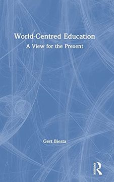 portada World-Centred Education: A View for the Present (in English)
