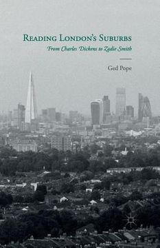 portada Reading London's Suburbs: From Charles Dickens to Zadie Smith (en Inglés)